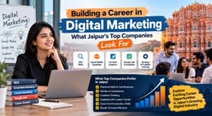 Digital Marketing Jobs in Jaipur: Roles, Skills & How to Get Hired