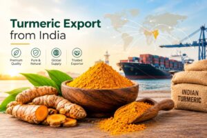 Turmeric Export from India for Quality Global Supply