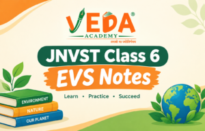 JNVST Class 6 EVS Notes: Complete Study Guide for Exam Preparation 1 JNVST Class 6 EVS Notes: Complete Study Guide for Exam Preparation