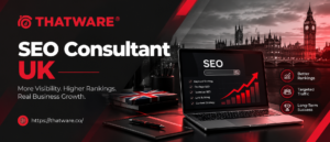 SEO Services UK: Grow Your Business with Thatware LLP, SEO Consultant UK & SEO Experts UK