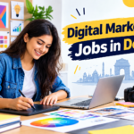 Digital Marketing Jobs in Delhi: Explore Career Opportunities