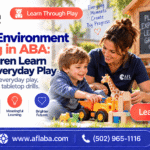 Natural Environment Teaching in ABA: How Children Learn Through Everyday Play