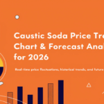 Caustic Soda Price Forecast: What Buyers Can Expect Ahead