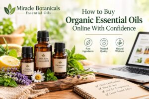 How to Buy Organic Essential Oils Online With Confidence