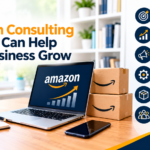 How an Amazon Consulting Agency Can Help Your Business Grow