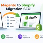 Magento to Shopify migration SEO