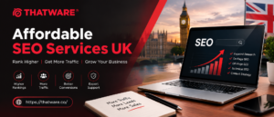 Affordable SEO Services UK for Business Growth | Thatware LLP
