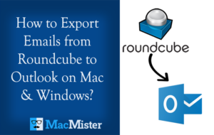 How to Change Roundcube Webmail to Outlook on Mac? 1 How to Change Roundcube Webmail to Outlook on Mac?