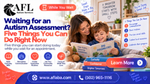 Waiting for an Autism Assessment? Five Things You Can Do Right Now 1 Waiting for an Autism Assessment? Five Things You Can Do Right Now