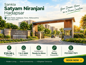 Hadapsar Real Estate Guide: Sankla Satyam Niranjani Ready-to-Move Homes