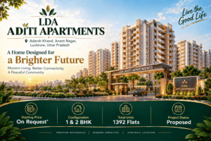 LDA Aditi Apartments Lucknow: Affordable Housing Guide for Buyers