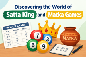 Discovering the World of Satta King and Matka Games 1 Discovering the World of Satta King and Matka Games