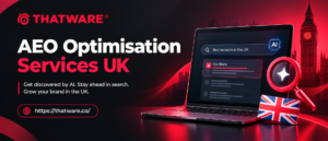 AEO Optimisation Services UK | Thatware LLP: Building Stronger Visibility in AI Search