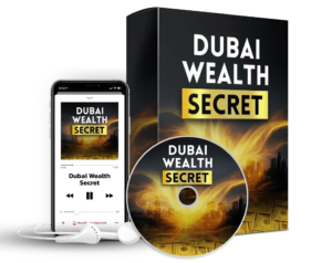 Dubai Wealth Secret: Unlock a Fresh Perspective on Abundance, Prosperity, and Financial Growth