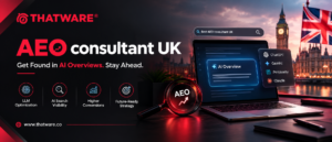AEO Consultant UK: Enhance AI Search Visibility with Thatware LLP 1 AEO Consultant UK: Enhance AI Search Visibility with Thatware LLP