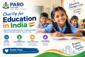 Charity for Education in India: Empowering Children Through PARD INDIA 1 Charity for Education in India: Empowering Children Through PARD INDIA