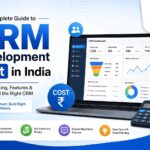 CRM Development Cost in India: What to Budget Before You Hire a Developer 3 CRM Development Cost in India: What to Budget Before You Hire a Developer