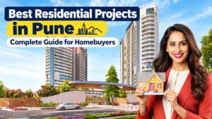 Best Residential Projects in Pune: Top Choices for Homebuyers & Investors