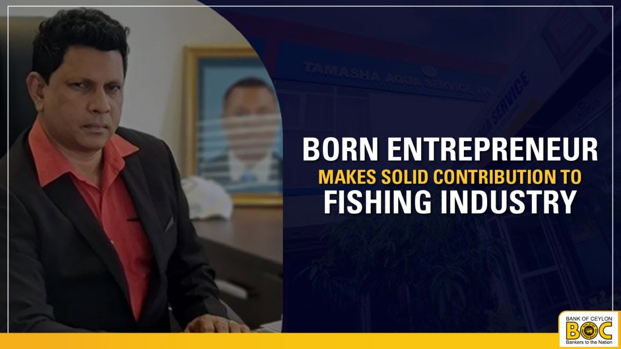 BOC Articles - Born entrepreneur makes solid contribution to fishing industry