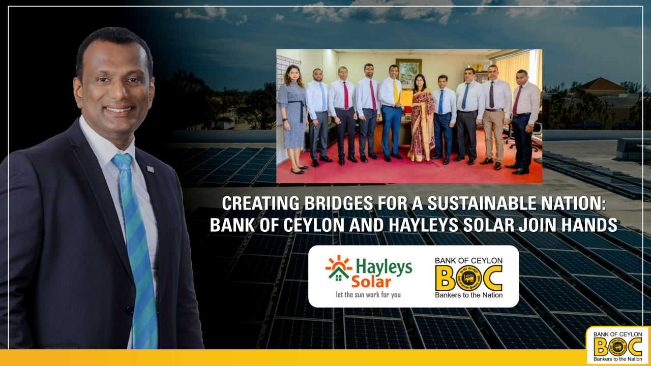 Bank of Ceylon and Hayleys Solar join hands | Bank of Ceylon | Bank of ...