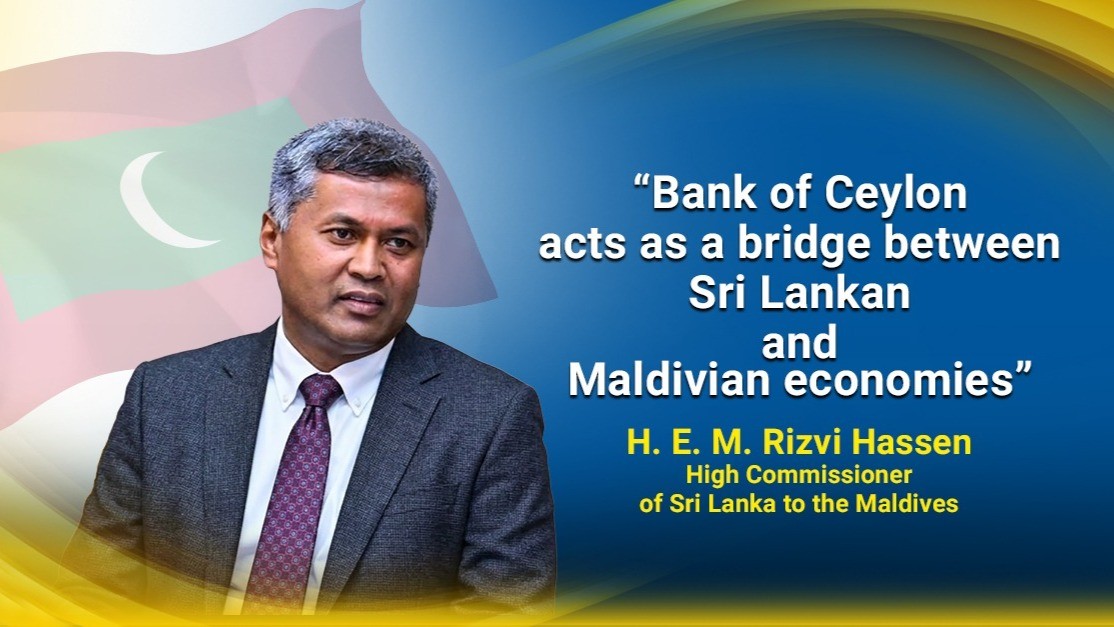 BOC Articles - Bank of Ceylon acts as a bridge between Sri Lankan and Maldivian economies