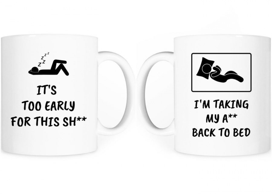 It's too early for this shit coffee mug