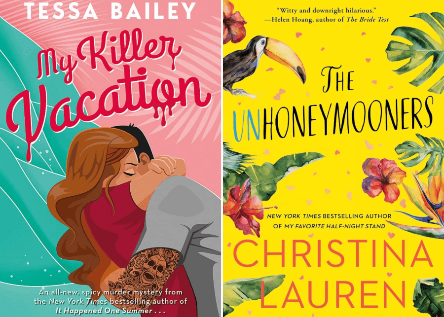 My Killer Vacation by Tessa Bailey and The Unhoneymooners by Christina Lauren
