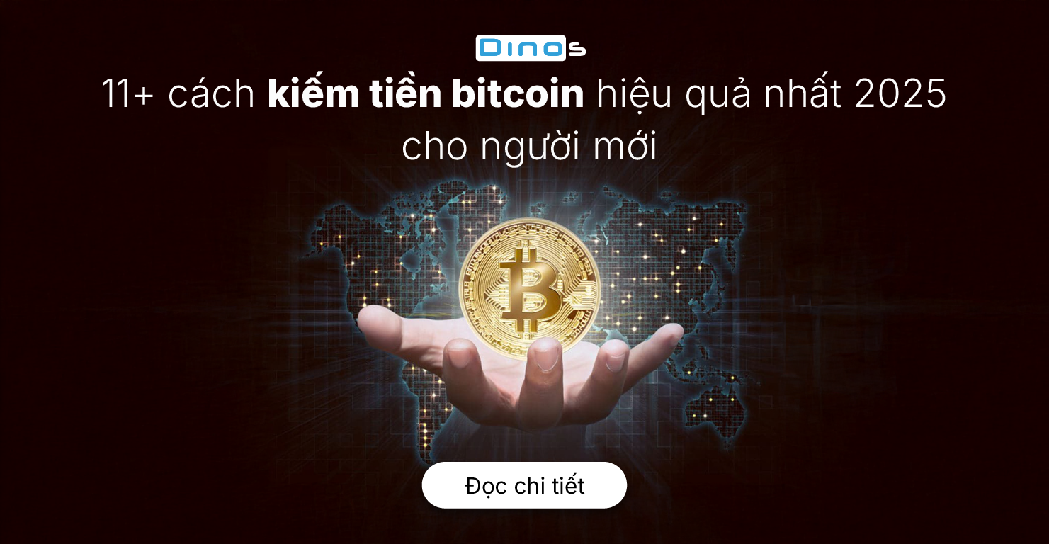 11+ cách kiếm tiền từ bitcoin hiệu quả nhất cho người mới
