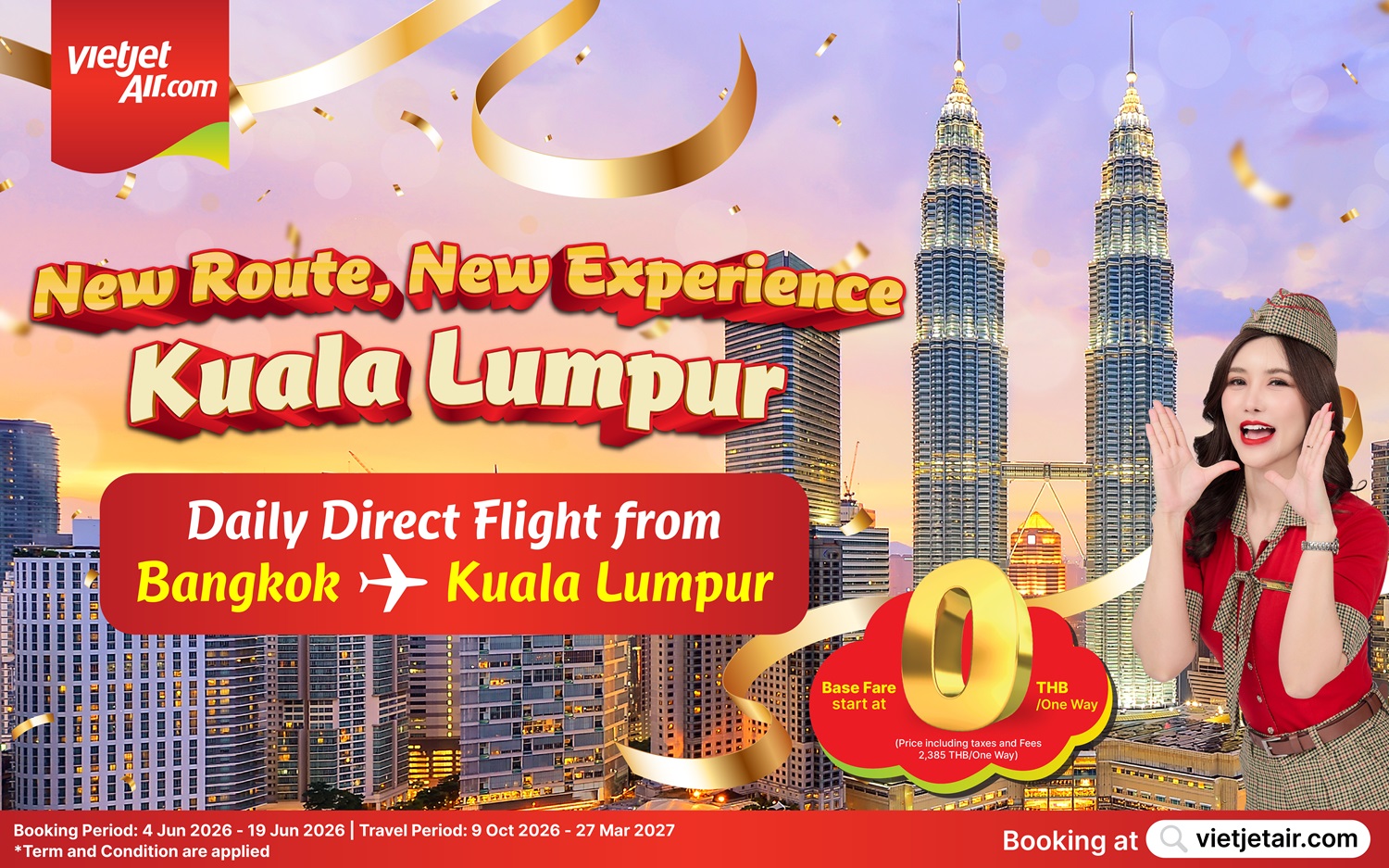 Vietjet Thailand to Launch Bangkok–Kuala Lumpur Service from THB 0*