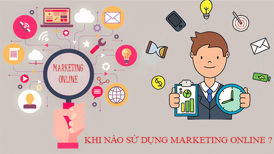 khi-nao-su-dung-marketing-online