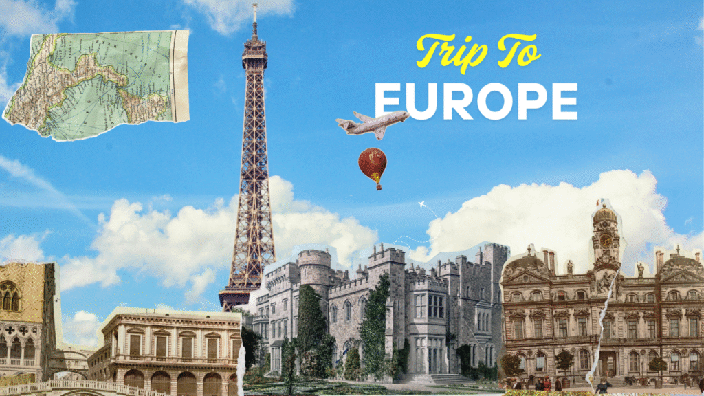 Experience Europe Tour from India: A Once in a Lifetime Adventure