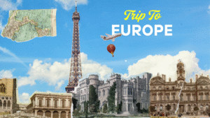 Experience Europe Tour from India: A Once in a Lifetime Adventure