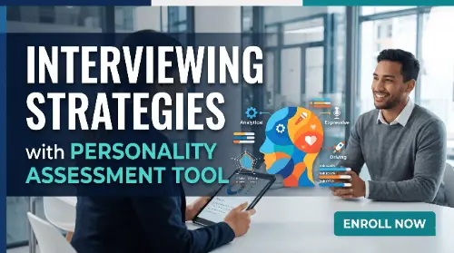 Interviewing Strategies with Personality Assessment Tool Thumbnail