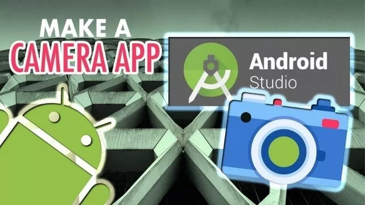 Learn How You Can Make a Camera App in Android Studio