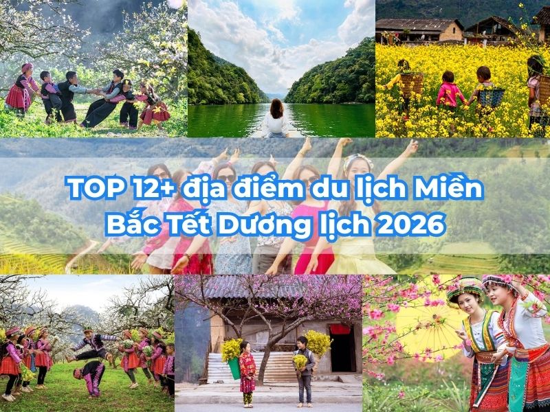 TOP 12+ địa điểm du lịch Miền Bắc Tết Dương lịch 2026