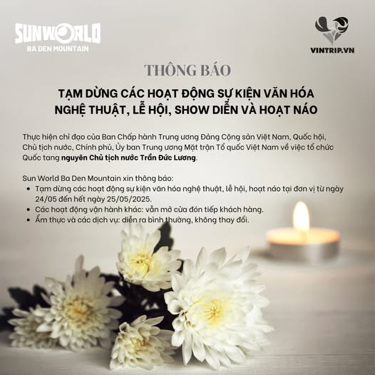 THÔNG BÁO TẠM NGỪNG CÁC SỰ KIỆN VĂN HÓA, LỄ HỘI TẠI SUN WORLD BA DEN MOUNTAIN - VINTRIP
