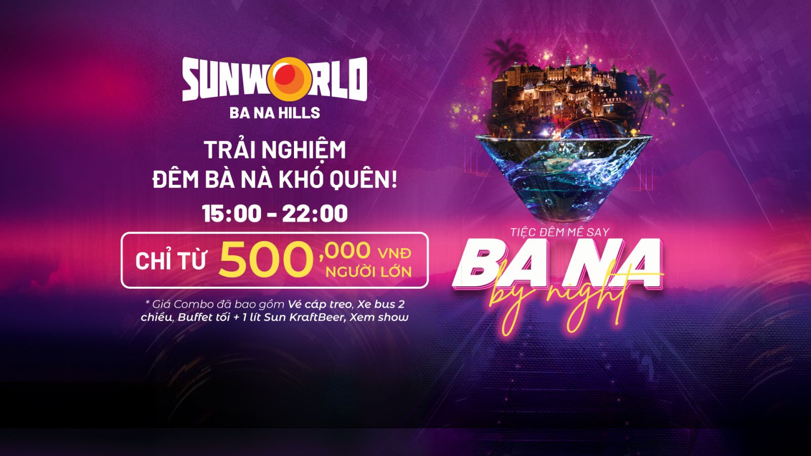 Combo Đêm Bà Nà 2025 từ 15h: “Chạm” hoàng hôn, tiệc buffet siêu hấp dẫn 
