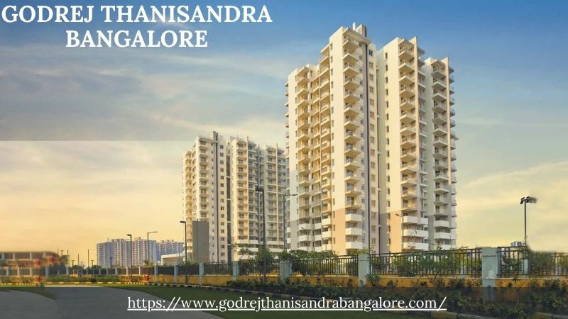 Godrej Thanisandra Bangalore