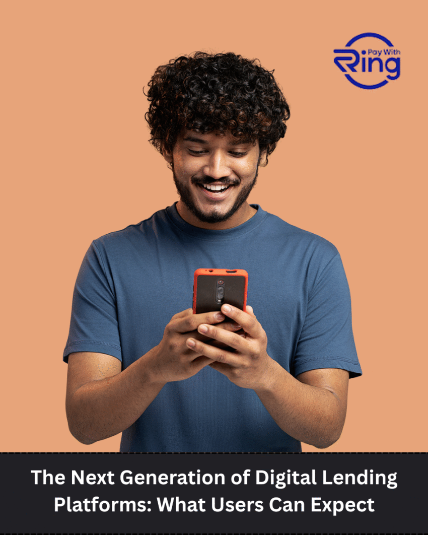The Next Generation of Digital Lending Platforms What Users Can Expect