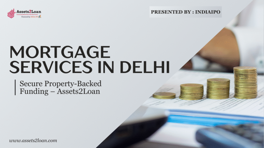 Mortgage Services in Delhi