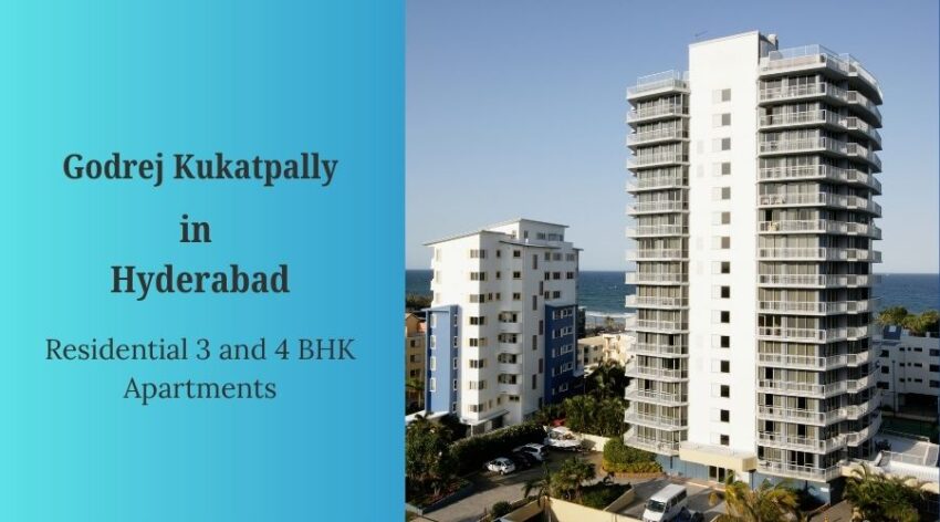 Godrej Kukatpally Hyderabad 2