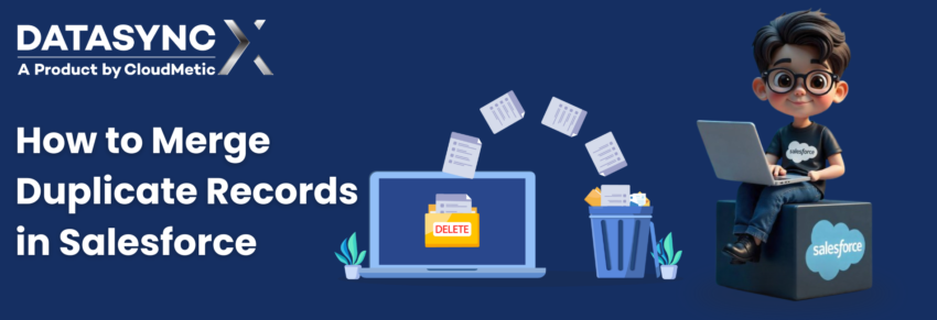 How to Merge Duplicate Records in Salesforce