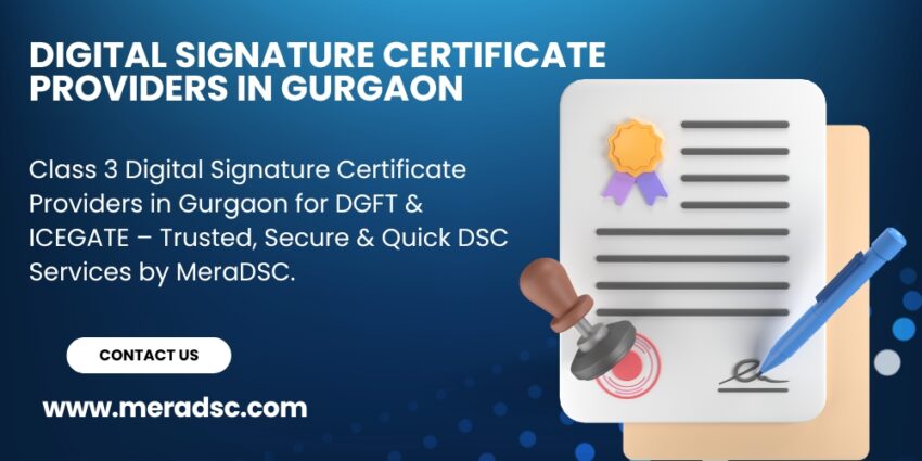 Class 3 Digital Signature Certificate Providers in Gurgaon for DGFT ICEGATE