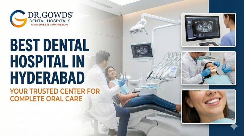Dr Gowds Dental Hospitals Best Dental Hospital in Hyderabad Your Trusted Center for Complete Oral Care When it comes to maintaining a beautiful smile and lifelong oral