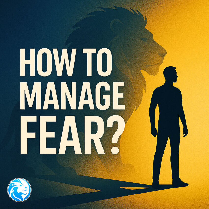 How To Manage Fear