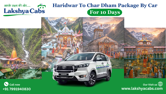 Haridwar To Char Dham Package By Car For 10 Days