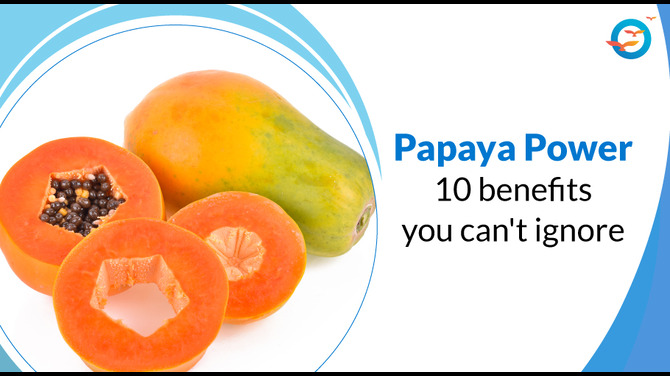 Health Benefits of Papaya 1