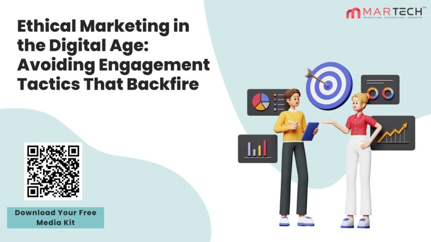 Ethical Marketing in the Digital Age Avoiding Engagement Tactics That Backfire