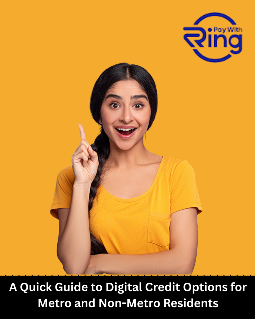 A Quick Guide to Digital Credit Options for Metro and Non Metro Residents