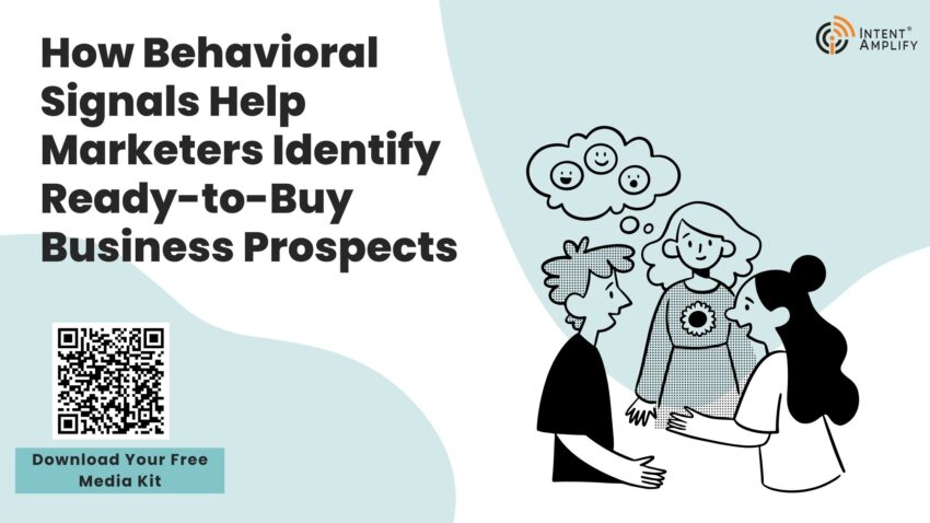 How Behavioral Signals Help Marketers Identify Ready to Buy Business Prospects